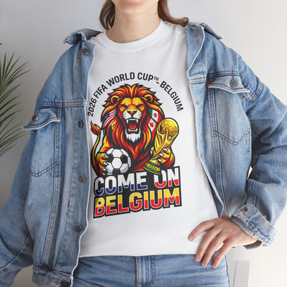 Belgium Soccer Fan Tee — “Come On Belgium” World Cup Lion Design