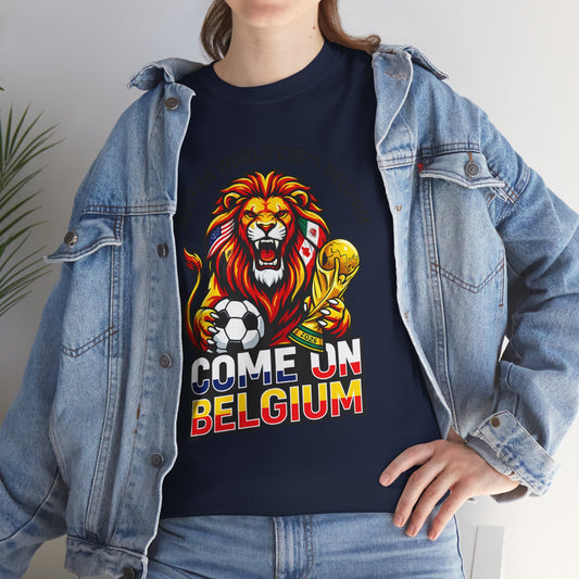 Belgium Soccer Fan Tee — “Come On Belgium” World Cup Lion Design